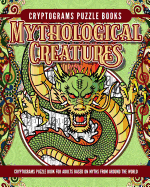 Cryptogram Mythology Puzzle Books: Cryptogram Puzzle Book for Adults Based on Myths from Around the World