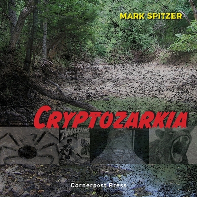 Cryptozarkia - Spitzer, Mark