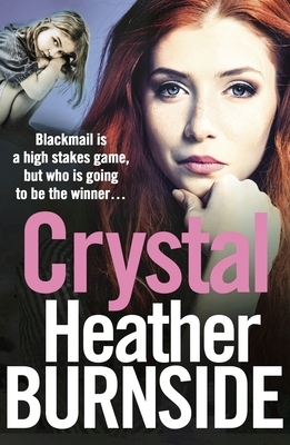 Crystal: An addictive and gripping gangland crime novel - Burnside, Heather