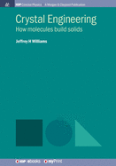 Crystal Engineering: How molecules build solids