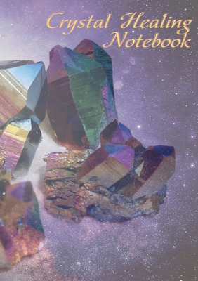 Crystal Healing Notebook - Ainslie, Vivienne (Designer)