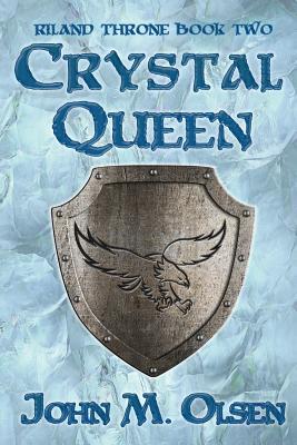 Crystal Queen - Olsen, John M