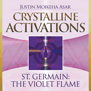 Crystalline Activations: St. Germain CD: The Violet Flame