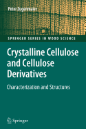 Crystalline Cellulose and Derivatives: Characterization and Structures