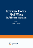 Crystalline Electric Field Effects in F-Electron Magnetism