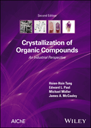 Crystallization of Organic Compounds: An Industrial Perspective