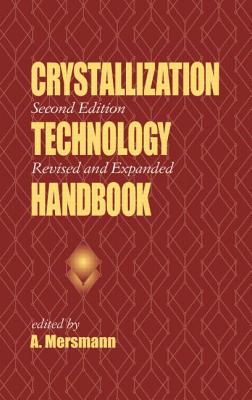 Crystallization Technology Handbook - Mersmann