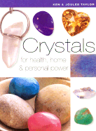 Crystals - Taylor, Ken, and Taylor, Joules, and Taylor, Helen, Miss