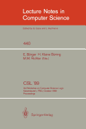 CSL '89: 3rd Workshop on Computer Science Logic. Kaiserslautern, Frg, October 2-6, 1989. Proceedings