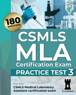 CSMLS MLA Certification Exam: Practice Test 3