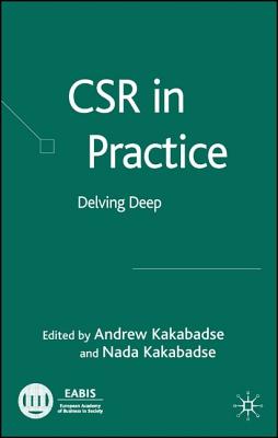 CSR in Practice: Delving Deep - Kakabadse, N (Editor)