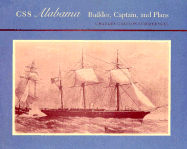 CSS Alabama : builder, captain, and plans