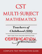 CST Multi-Subject Mathematics: Teachers of Childhood (222)
