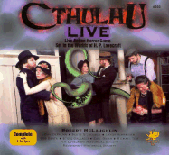 Cthulhu Live - Chaosium Inc, and Maclaughlin, Robert, and Depalma, Dan