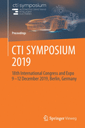 CTI SYMPOSIUM 2019: 18th International Congress and Expo  9 - 12 December 2019, Berlin, Germany