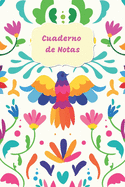 Cuaderno de Notas: Libreta Rayada con tema de Bordado Otomi Mexicano Maestra de Espaol Hoja Blanca 6 x 9 in 120 paginas