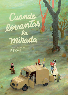 Cuando Levantas La Mirada - Decur, and Roberts, Chloe Garcia (Translated by)