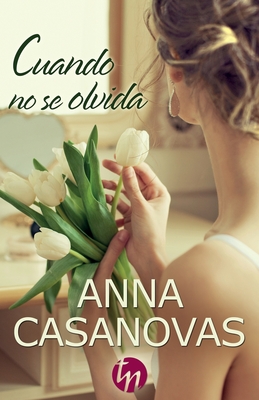 Cuando No Se Olvida - Casanovas, Anna