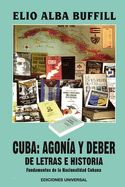 Cuba: AGONA Y DEBER. REFLEXIONES DE HISTORIA Y CULTURA, Fundamentos de la Nacionalidad Cubana