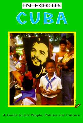Cuba in Focus: A Guide to the People, Politics and Culture - Hatchwell, Emily, and Calder, Simon