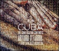 Cuba: The Conversation Continues - Arturo O'Farrill / Afro-Latin Jazz Orchestra