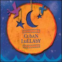 Cuban Lullaby - Various Artists