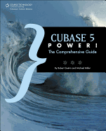 Cubase 5 Power!: The Comprehensive Guide