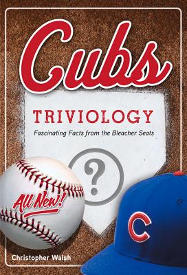 Cubs Triviology - Walsh, Christopher, Father