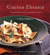 Cucina Ebraica: Flavors of the Italian Jewish Kitchen
