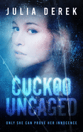 Cuckoo Uncaged