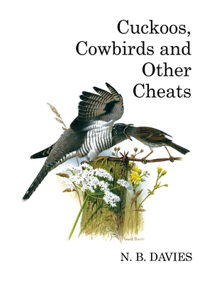 Cuckoos, Cowbirds and Other Cheats - Davies, Nick