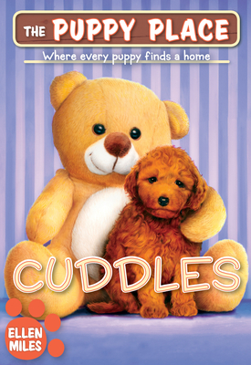 Cuddles (the Puppy Place #52): Volume 52 - Miles, Ellen
