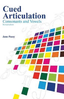 Cued Articulation: Consonants and vowels - Passy, Jane