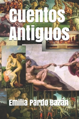 Cuentos Antiguos - Tues, Jm (Editor), and Pardo Bazn, Emilia