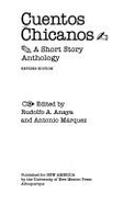 Cuentos Chicanos: A Short Story Anthology - Anaya, Rudolfo A (Editor), and Marquez, Antonio, Ph.D. (Photographer)