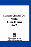 Cuentos Clasicos del Norte: Segunda Serie (1920)