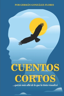 Cuentos Cortos: Salpicados entre la realidad e imaginaci?n - Barraza, Mavi (Editor), and Falc? Chang, Alex (Illustrator), and Ramirez, Raul (Contributions by)