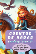 Cuentos de hadas: Quedarse dormido aventuras nocturnas para nios pac?ficos