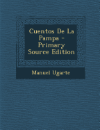 Cuentos de La Pampa - Ugarte, Manuel