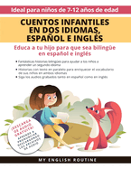 Cuentos Infantiles en Dos Idiomas, Espaol e Ingl?s: Educa a tu hijo para que sea biling?e en espaol e ingl?s + descarga de audio. Ideal para nios de 7 a 12 aos.