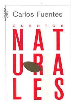 Cuentos Naturales / Ordinary Stories - Fuentes, Carlos