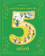Cuentos Para Nios de 5 Aos (Spanish Edition)