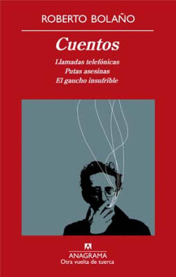 Cuentos - Bolano, Roberto