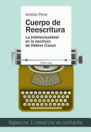 Cuerpo de Reescritura: La Intertextualidad En La Escritura de Hlne Cixous