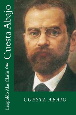 Cuesta Abajo (Spanish Edition) - Clarin, Leopoldo Alas