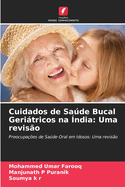 Cuidados de Sade Bucal Geritricos na ?ndia: Uma revis?o