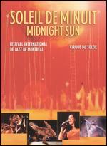 Cuirque du Soliel: Soleil de Minuit - Midnight Sun