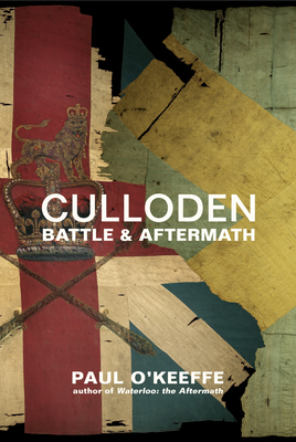Culloden: Battle & Aftermath - O'Keeffe, Paul