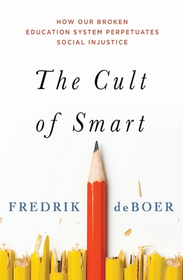 Cult of Smart - DeBoer, Fredrik