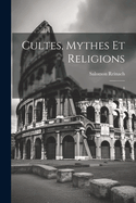 Cultes, mythes et religions: 4